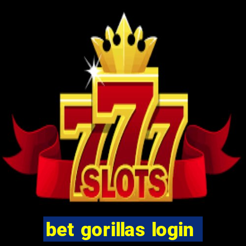 bet gorillas login